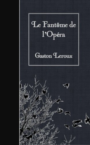 9781508901198: Le Fantome de l’Opera (French Edition)