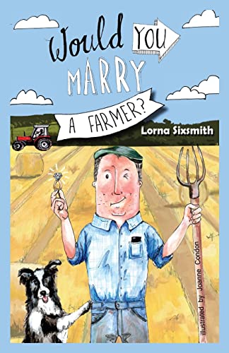 Stock image for Would You Marry A Farmer? for sale by ThriftBooks-Dallas