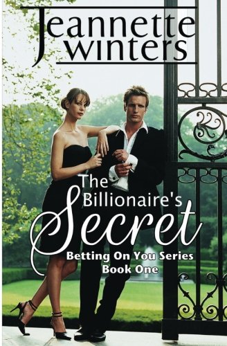 Stock image for The Billionaire's Secret (Betting On You Series: Book One) for sale by ThriftBooks-Atlanta