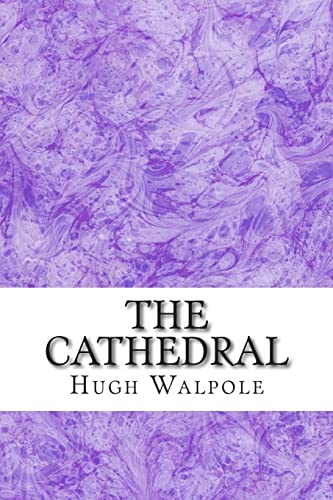 Beispielbild fr The Cathedral: (Hugh Walpole Classics Collection) zum Verkauf von ThriftBooks-Atlanta