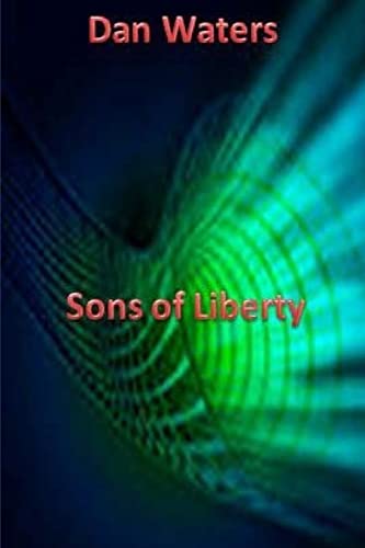 Beispielbild fr Sons of Liberty zum Verkauf von THE SAINT BOOKSTORE