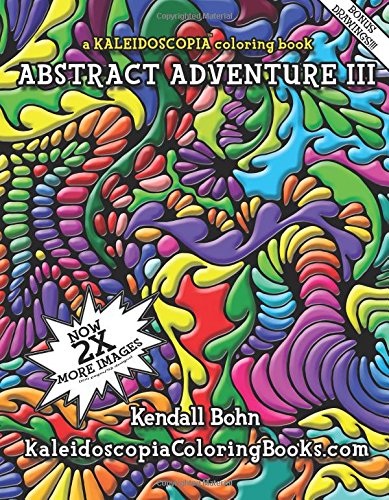 Beispielbild fr Abstract Adventure III: A Kaleidoscopia Coloring Book: Volume 3 zum Verkauf von Revaluation Books