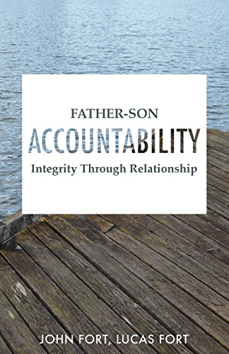 Beispielbild fr Father-Son Accountability: Integrity Through Relationship zum Verkauf von ThriftBooks-Dallas