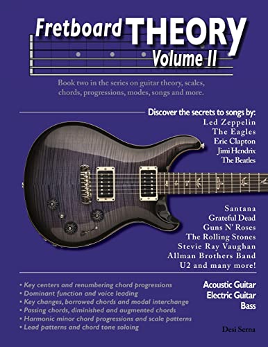 Stock image for Fretboard Theory Volume II: Book two in the series on guitar theory, scales, chords, progressions, modes, songs, and more.: Volume 2 for sale by WorldofBooks