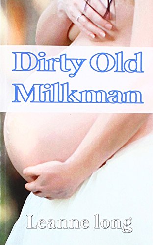 Stock image for Dirty Old Milkman for sale by Revaluation Books
