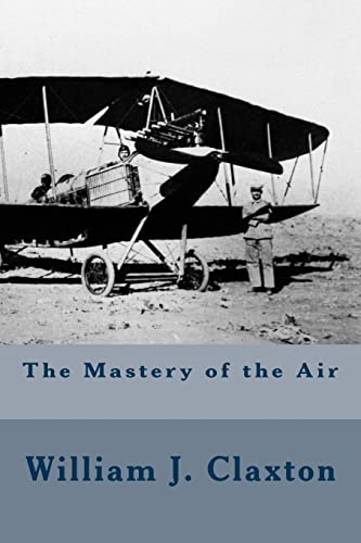 Stock image for The Mastery of the Air for sale by Russell Books
