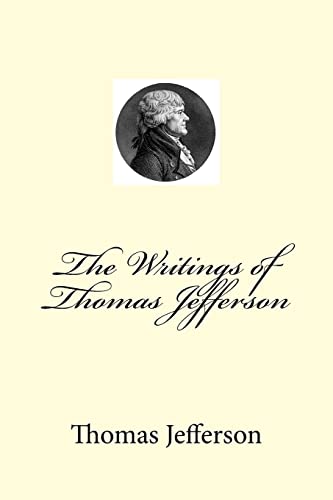 9781508932383: The Writings of Thomas Jefferson