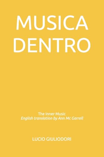 Beispielbild fr Musica dentro: The Inner Music - English translation by Ann McGarrell zum Verkauf von THE SAINT BOOKSTORE