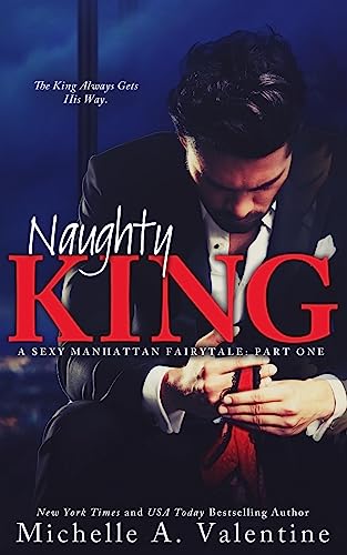 Imagen de archivo de Naughty King (a Sexy Manhattan Fairytale) a la venta por Better World Books