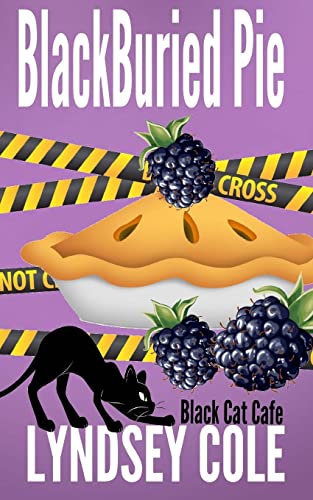 Beispielbild fr BlackBuried Pie (Black Cat Cafe Cozy Mystery Series) zum Verkauf von SecondSale