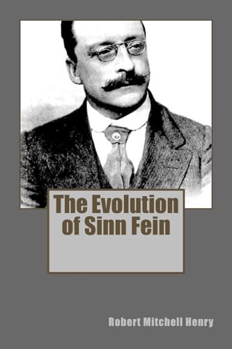 Stock image for The Evolution of Sinn Fein for sale by THE SAINT BOOKSTORE