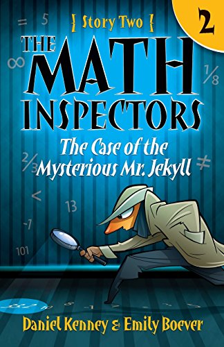 Beispielbild fr The Math Inspectors: Story Two - The Case of the Mysterious Mr. Jekyll zum Verkauf von BooksRun