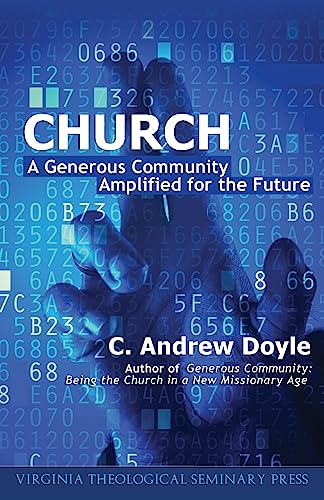 Stock image for Church: A Generous Community Amplified for the Future for sale by Discover Books