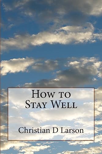 9781508952466: How to Stay Well