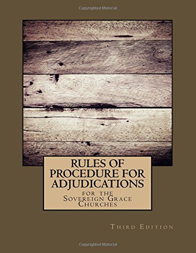 Stock image for Rules of Procedure for Adjudications: for the Sovereign Grace Churches for sale by ThriftBooks-Atlanta