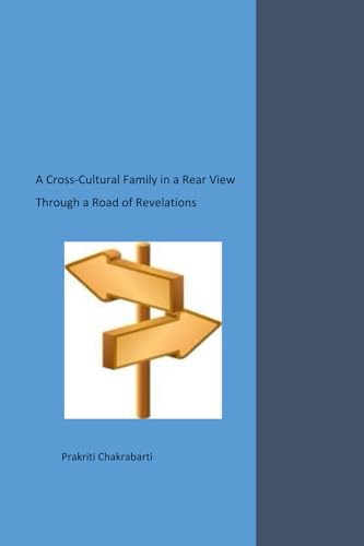 Stock image for A Cross-Cultural Family in a Rear View: Through a Road of Revelations for sale by HPB-Red