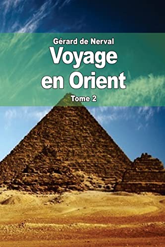 9781508955092: Voyage en Orient: Tome 2