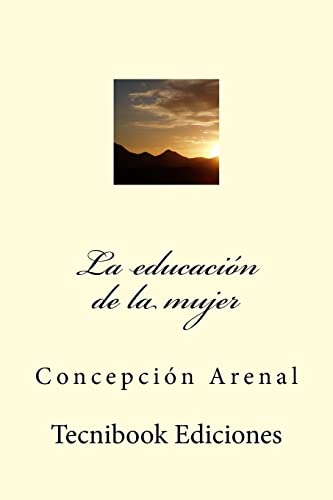 Beispielbild fr La Educacion de La Mujer zum Verkauf von THE SAINT BOOKSTORE