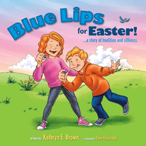 Beispielbild fr Blue Lips for Easter! : A Story of Tradition and Silliness zum Verkauf von Better World Books