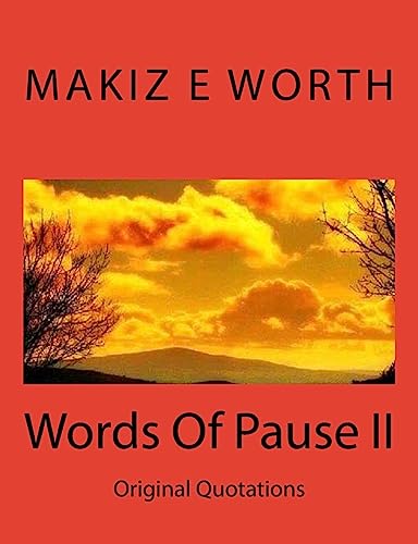 Stock image for Words Of Pause II All I Have: Original Quotes (I Have Written) for sale by Lucky's Textbooks