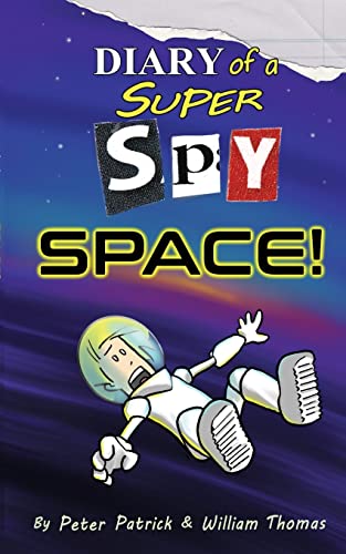 Beispielbild fr Diary of a Super Spy 4: Space!: Volume 4 (Sixth Grade Super Spy) zum Verkauf von WorldofBooks