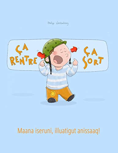 Imagen de archivo de a Rentre, a Sort! / Maana Iseruni, Illuatigut Anissaaq! a la venta por Revaluation Books