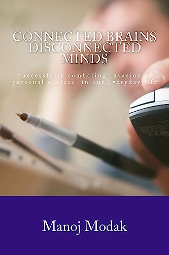 Stock image for Connected brains, disconnected minds: Rapid evolution of digital world and its impact on lives of people across the World for sale by THE SAINT BOOKSTORE