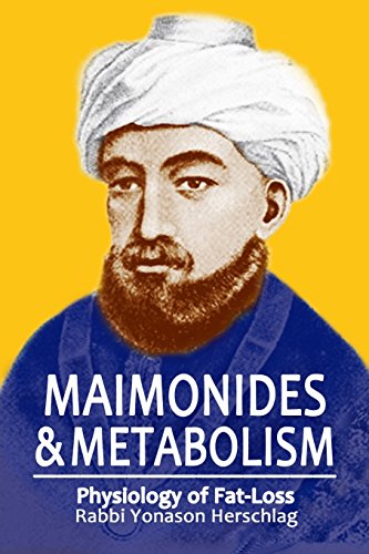 Imagen de archivo de Maimonides & Metabolism: Unique Scientific Breakthroughs in Weight Loss a la venta por HPB-Diamond