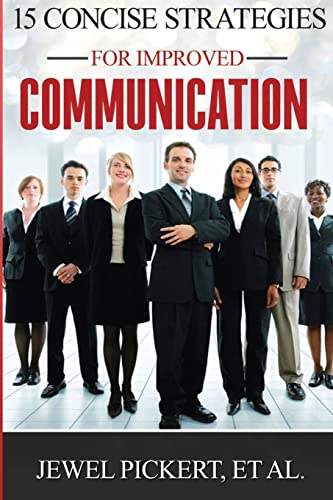 9781508969907: 15 Concise Strategies for Improved Communication