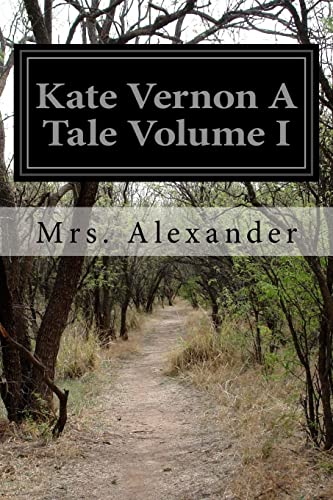 9781508972471: Kate Vernon A Tale Volume I