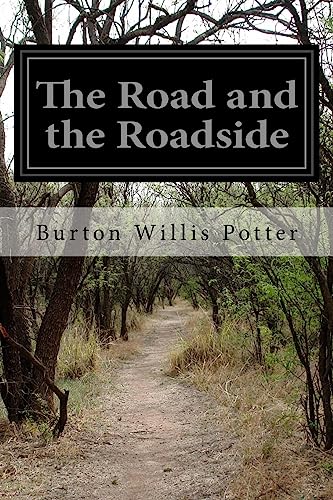 Imagen de archivo de The Road and the Roadside a la venta por THE SAINT BOOKSTORE