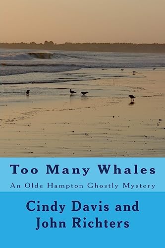 Stock image for Too Many Whales: An Olde Hampton Ghostly Mystery for sale by Ezekial Books, LLC