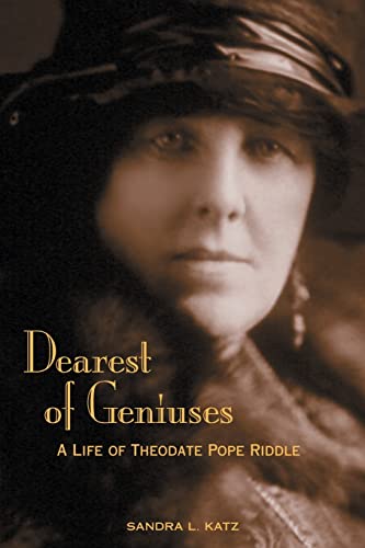 Stock image for Dearest of Geniuses: A Life of Theodate Pope Riddle for sale by Better World Books