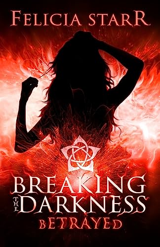 9781508975144: Betrayed: Breaking the Darkness: Volume 2