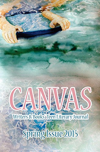 9781508975380: CANVAS: Spring 2015 (Canvas Teen Literary Journal)