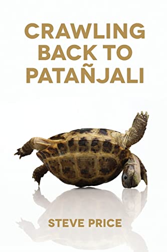 9781508975731: Crawling Back to Patanjali