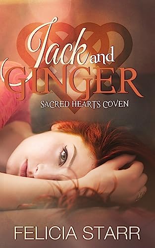 Beispielbild fr Jack and Ginger: Sacred Hearts Coven zum Verkauf von THE SAINT BOOKSTORE