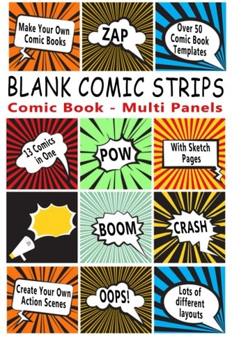 Imagen de archivo de Comic Book: Blank Comic Strips: Make Your Own Comics With This Comic Book Drawing Paper - Multi Panels (Blank Comic Books) a la venta por Goodwill of Colorado