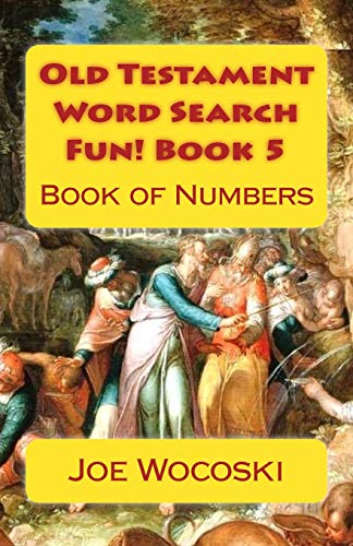 Stock image for Old Testament Word Search Fun! Book 5: Book of Numbers (Bible Word Search Books   Old Testament) for sale by Revaluation Books