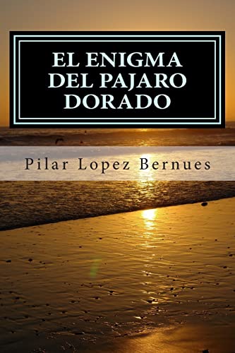 9781508981756: EL ENIGMA DEL PAJARO DORADO (Maquinaciones de Mr. Burch, vol.2): (Maquinaciones de Mr. Burch, vol.2): Volume 2