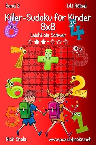 9781508997993: Killer-Sudoku fr Kinder 8x8 - Leicht bis Schwer - Band 2 - 141 Rtsel (German Edition)