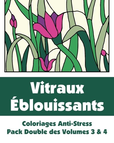 9781509100644: Vitraux blouissants - Coloriages Anti-Stress - Pack Double des Volumes 3 & 4