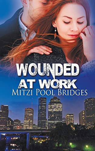 Stock image for Wounded at Work (The Wounded Seal Trilogy) for sale by Lucky's Textbooks