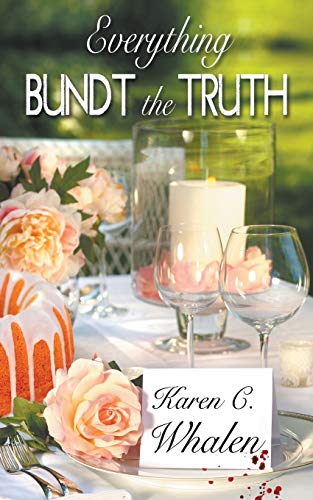 Stock image for Everything Bundt the Truth for sale by ThriftBooks-Atlanta