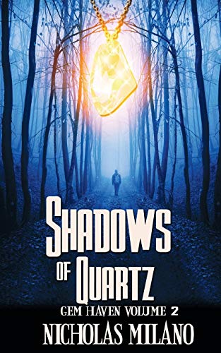 Stock image for Shadows of Quartz (Gem Haven Series, Volume 2) for sale by Lucky's Textbooks