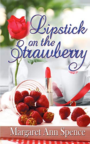 Beispielbild fr Lipstick on the Strawberry zum Verkauf von Better World Books