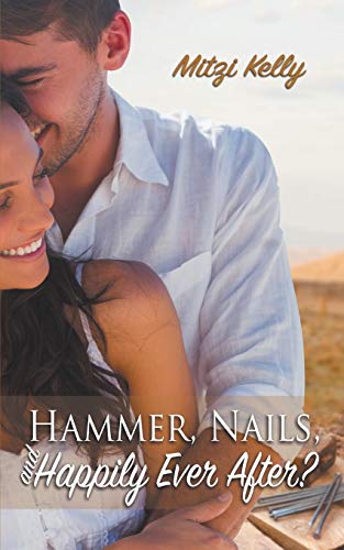 Beispielbild fr Hammer, Nails, and Happily Ever After? (1) (Texas Grit) zum Verkauf von Books From California