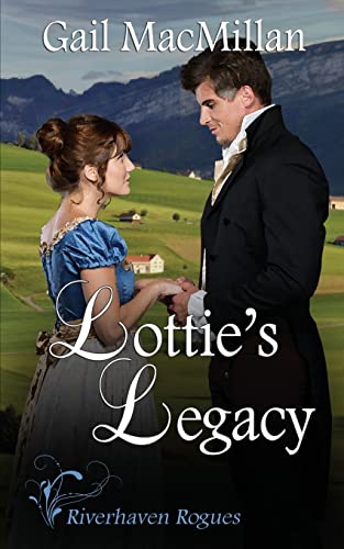 Stock image for Lottie's Legacy (Riverhaven Rogues) for sale by GF Books, Inc.