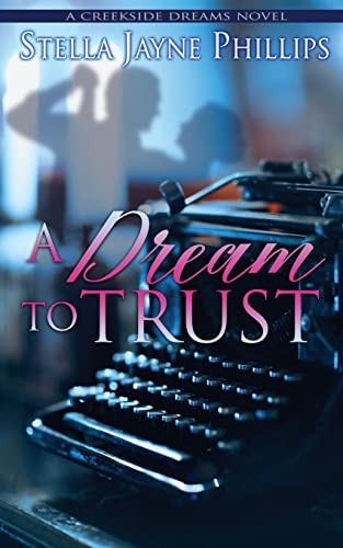 Stock image for A Dream to Trust (Creekside Dreams) for sale by PlumCircle