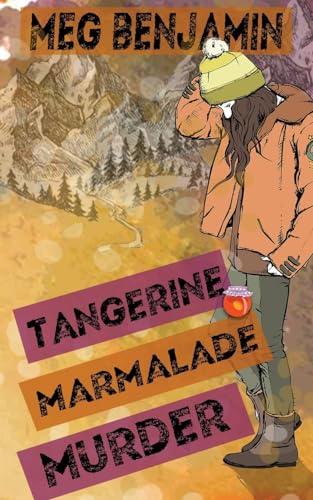 Beispielbild fr Tangerine Marmalade Murder (Luscious Delights) zum Verkauf von California Books